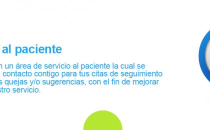 Contamos con un área de servicio al paciente para mejorar cada día el servicio